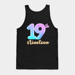 19 nineteen birthday Tank Top